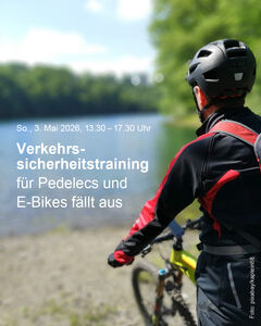 Verkehrssicherheitstraining f&uuml;r Pedelecs und E-Bikes f&auml;llt aus
